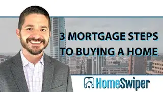3 Mortgage Steps to Take Before Buying