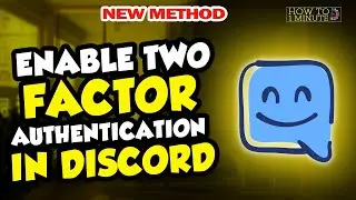 How to enable two factor authentication in discord 2024