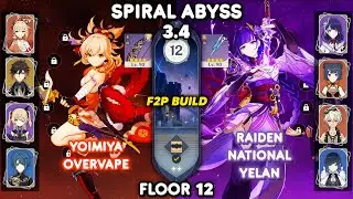C0 Yoimiya Overvape & C0 Raiden National Yelan F2P - Spiral Abyss 3.4 Floor 12 [Genshin Impact]