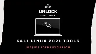 Kali Security Tools Part 2: IDS/IPS Identification