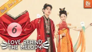 Love Behind The Melody【INDO SUB】| EP6 | Lu Jingnian menemukan pengkhianat | MangoTV Indonesia