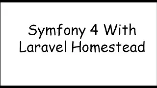 Symfony with Laravel Homestead