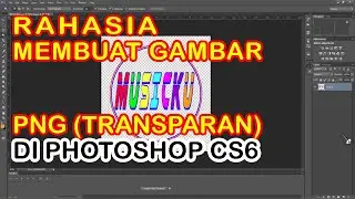 Cara Membuat Gambar PNG di Photoshop