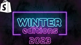 Shopify's Biggest Update - Winter Edition 2023 - (MUST SEE)