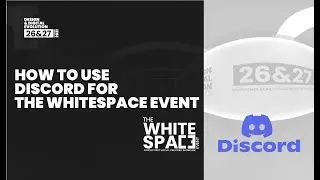 How to use Discord for the Whitespace Event