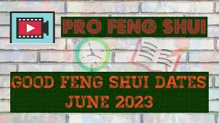 FENG SHUI Lifestyle | JUNE 2023 Good Dates Guide