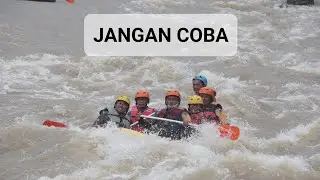 ADA APA DI SUKABUM ||  RAFTING PALING SERAM || JANGAN BERANI COBA - COBA