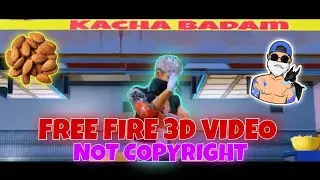 [NOT COPYRIGHT] KACHA BADAM FREE FIRE 3D GREEN SCREEN SHOT VIDEO / INTRO