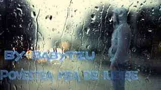 By Babytzu Povestea mea de iubire