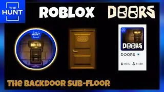 🚪Roblox Doors🚪|🚪🤔 The Backdoor Sub-Floor (The Hunt: First Edition Event)