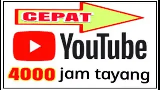 4000 jam tayang dengan cara ini