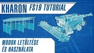 Farming Simulator 19 | Tutorial - Magyarul | Modok letöltése és használata.