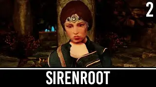 Skyrim Mods: Sirenroot - Deluge of Deceit - Part 2