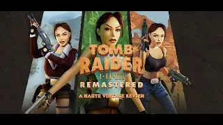 Обзор Tomb Raider 1-2-3 Remastered