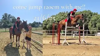 Come ride with me for my first time Jumping 120CM!! 21/6/25