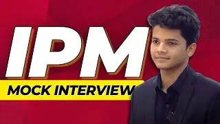 IPM Mock interview | Moderate to Difficult questions | Common Questions of IPM Interview 2024