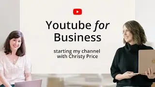 Getting started with YouTube for business in 2026 with Christy Price