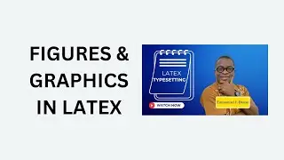 7. Figures & Graphics in LaTeX