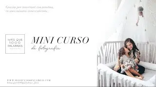 Mini Curso de fotografía - Clase 5 - Aprende a usar el modo manual de tu cámara