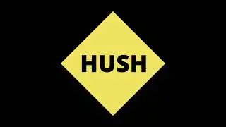 All new android application, Hush!!