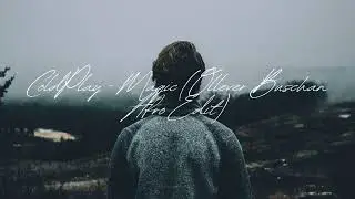 ColdPlay   Magic Ollever Buschan Afro Edit