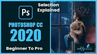 Selection Explained - Photoshop Tutorial # 29 (Beginner to Pro)