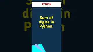Sum of digits in PYTHON #shorts #viral #trending #pythonprogramming  #codinghacks