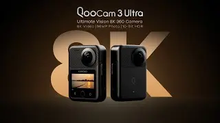 QooCam 3 Ultra: Immersive 360 Content in 8K HDR!