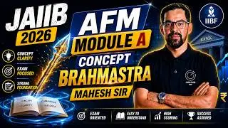 JAIIB AFM Module A Concept Brahmastra🔥 | Full Module A Coverage | AFM Nov 2025 Preparation