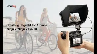 A fantistic cage & accessories for the Ninja V/V+ from SmallRig