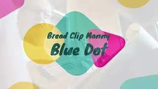 Bread Clip Manny - Blue Dot