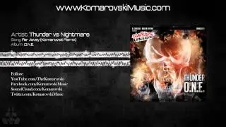Thunder vs Nightmare - Far Away (Komarovski Remix)
