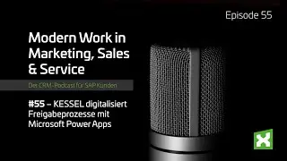 #55 KESSEL SE + Co. KG digitalisiert Freigabeprozesse mit Microsoft Power Apps