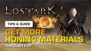 HOW TO GET MORE HONING MATERIALS THROUGH PVP | LOST ARK GUIDE