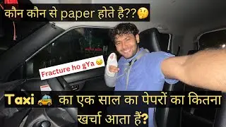 Taxi 🚕 Mai Ek Saal ka paper ka kitna paisa 💰 lagta hai 🤔|| Document knowledge for beginners 💯