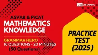 Grammar Hero's Mathematics Knowledge Practice Test for the ASVAB, PiCAT, AFOQT, & OAR 
