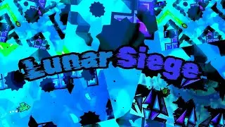 LUNAR SIEGE // MY FIRST RATE WORTHY LEVEL (Collab with Vreath)