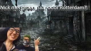 NICK MET GIF GROEN HAAR DOOR ROTTERDAM?!