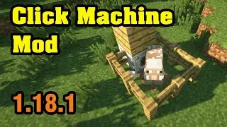 Click Machine Mod 1.18.1 & Tutorial Downloading And Installing For Minecraft