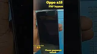 #oppoa18 #oppoa18frp  #frpbypass #frpunlock #bypassfrp #frplock #frp