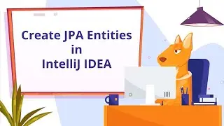 How to create JPA Entities in IntelliJ IDEA | JPA Buddy