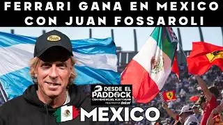 Ferrari gana en México, ¿Podrá ser campeón? Con Juan Fossaroli - Desde el Paddock - Capítulo 31