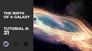 How to create the birth of a Galaxy - Cinema 4D, X particles & Octane Tutorial