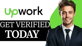 How To Verify Your Upwork Account In 2026 (Best Method)