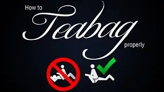 How To Teabag Properly: THE ULTIMATE GUIDE TO TEABAGGING!!  (The Styles & Types of Tea Baggers)
