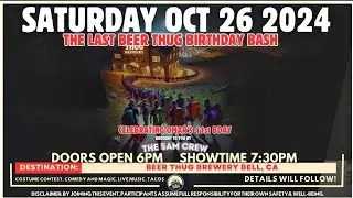 The Last Beer Thug Birthday Bash