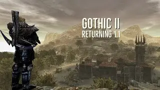 GOTHIC 2 ВОЗВРАЩЕНИЕ 1.1 МЯСИСТЫЙ РЕЙВ (Возвращение прохождение ч.46)