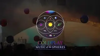 Coldplay: Music of the Spheres