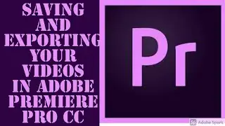 How to Save and Export Video as MP4 Format in Adobe Premiere Pro CC 