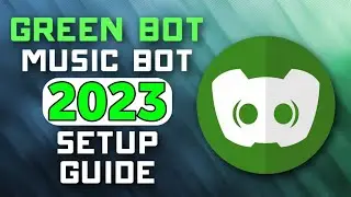 Green-Bot Music Bot 2023 Setup Guide - Play Music / Assign DJ / HD
